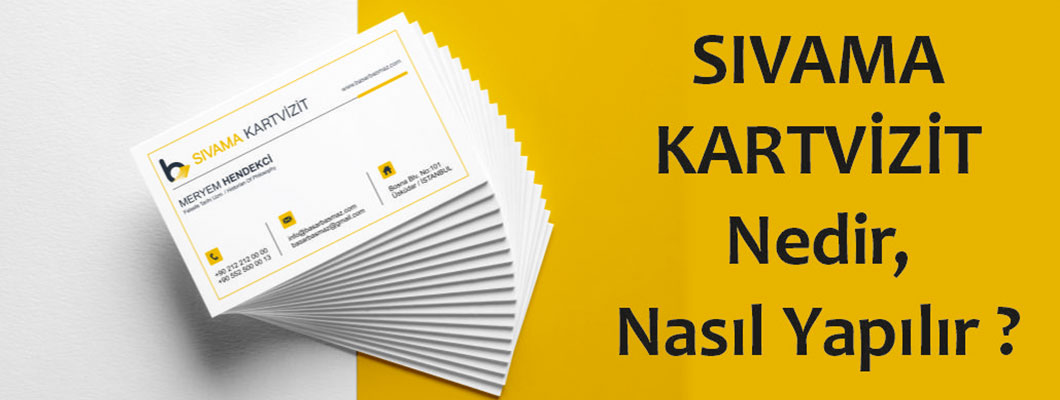 Sıvama Kartvizit Nedir, Nasıl Yapılır ?